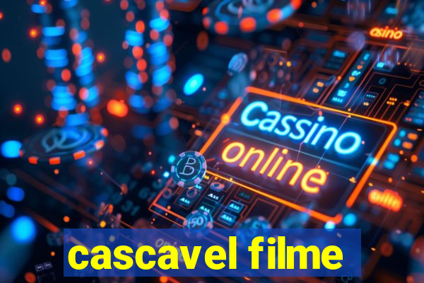 cascavel filme